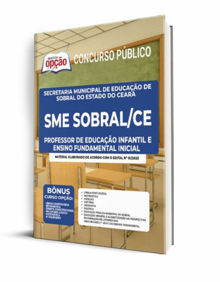 Apostila SME Sobral-CE 2023 - Professor de Educação Infantil e Ensino Fundamental Inicial