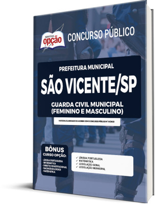 Apostila Prefeitura de São Vicente - SP - Guarda Civil Municipal (Feminino e Masculino)
