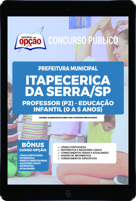 Apostila Prefeitura de Itapecerica da Serra - SP - em PDF Professor (P2) – Educação Infantil (0 a 5 anos) 