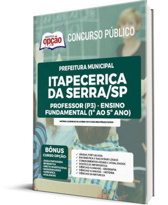 Apostila Prefeitura de Itapecerica da Serra - SP - Professor (P3) – Ensino Fundamental (1º ao 5º ano)