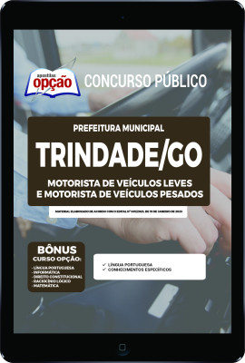 Apostila Prefeitura de Trindade - GO em PDF Motorista de Veículos Leves e Motorista de Veículos Pesados 