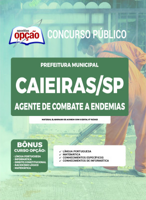 Apostila Prefeitura de Caieiras - SP  Agente de Combate a Endemias 