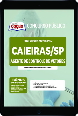 Apostila Prefeitura de Caieiras - SP em PDF Agente de Controle de Vetores  