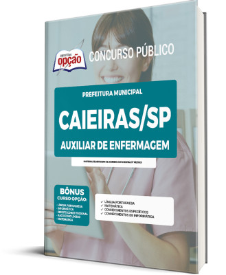 Apostila Prefeitura de Caieiras - SP  Auxiliar de Enfermagem