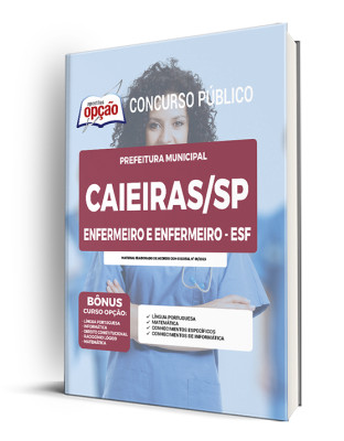 Apostila Prefeitura de Caieiras - SP  Enfermeiro e Enfermeiro – ESF