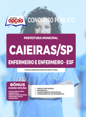 Apostila Prefeitura de Caieiras - SP  Enfermeiro e Enfermeiro – ESF