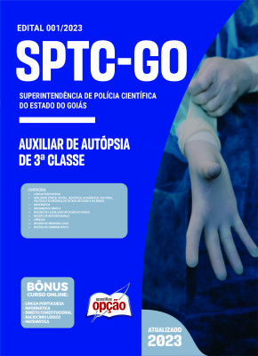 Apostila SPTC-GO - Auxiliar de Autópsia de 3ª Classe