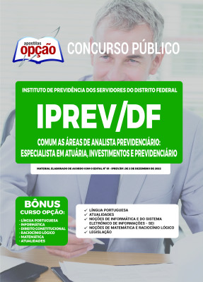 Apostila IPREV-DF - Comum às áreas de Analista Previdenciário: Especialista em Atuária, Especialista em Investimentos e Especialista em Previdenciário