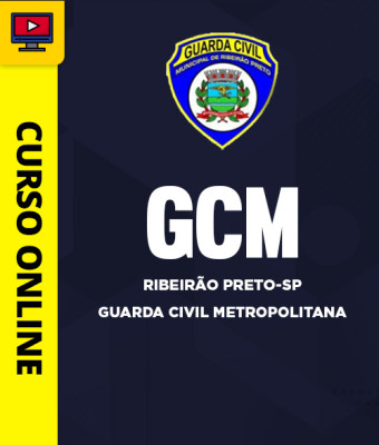 Curso Guarda Civil Metropolitana de Ribeirão Preto-SP