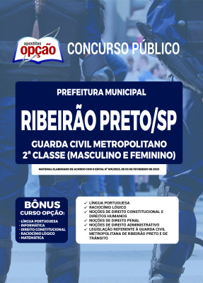 Apostila Prefeitura de Ribeirão Preto - SP - Guarda Civil Metropolitano 2ª Classe (Masculino e Feminino)
