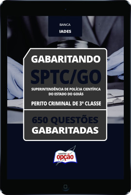 Caderno SPTC-GO - Perito Criminal de 3ª Classe - 650 Questões Gabaritadas em PDF