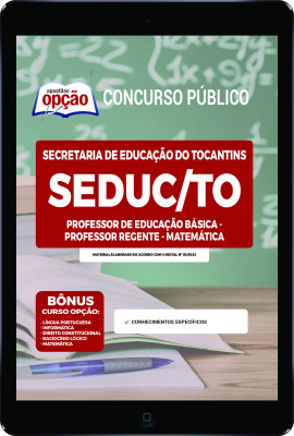 Apostila SEDUC-TO em PDF - Professor da Educação Básica - Professor Regente - Matemática