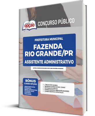 Apostila Prefeitura de Fazenda Rio Grande - PR Assistente Administrativo