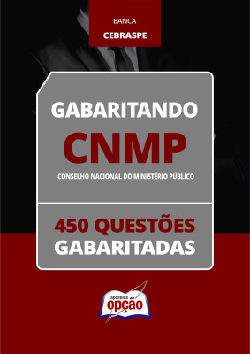 Caderno CNMP - 450 Questões Gabaritadas
