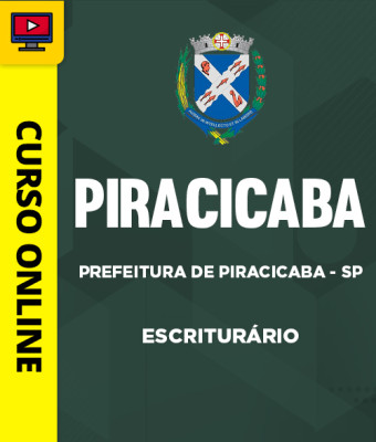 Curso Prefeitura de Piracicaba - SP - Escriturário