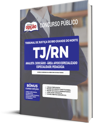 Apostila TJ-RN - Analista Judiciário - Área: Apoio especializado - Especialidade: Pedagogia