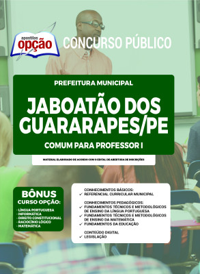 Apostila Prefeitura de Jaboatão dos Guararapes - PE - Comum para Professor I