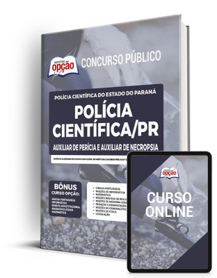 Apostila Polícia Científica - PR Auxiliar de Perícia e Auxiliar de Necropsia