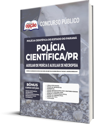 Apostila Polícia Científica - PR Auxiliar de Perícia e Auxiliar de Necropsia