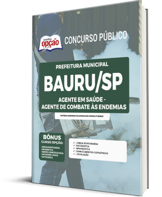 Apostila Prefeitura de Bauru - SP - Agente em Saúde - Agente de Combate as Endemias