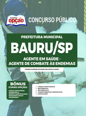 Apostila Prefeitura de Bauru - SP - Agente em Saúde - Agente de Combate as Endemias