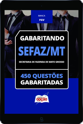 Caderno SEFAZ-MT - 450 Questões Gabaritadas em PDF