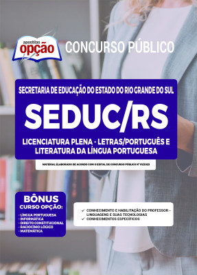 Apostila SEDUC-RS - Licenciatura Plena - Letras/Português e Literatura da Língua Portuguesa