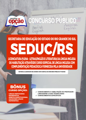 Apostila SEDUC-RS - Licenciatura Plena - Letras/Inglês e Literatura da Língua Inglesa ou Habilitação