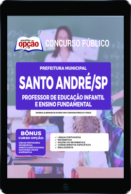 Apostila Prefeitura de Santo André - SP em PDF - Professor de Educação Infantil e Ensino Fundamental