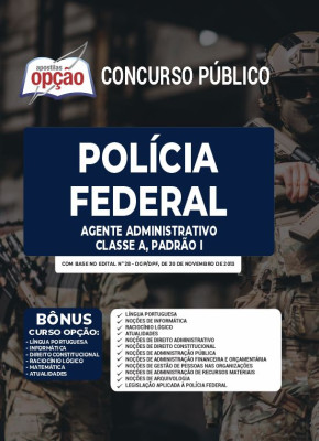 Apostila Polícia Federal (PF) 2023 - Agente Administrativo - Classe A, Padrão I