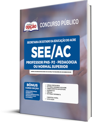 Apostila SEE-AC - Professor PNS - P2 - Pedagogia ou Normal Superior