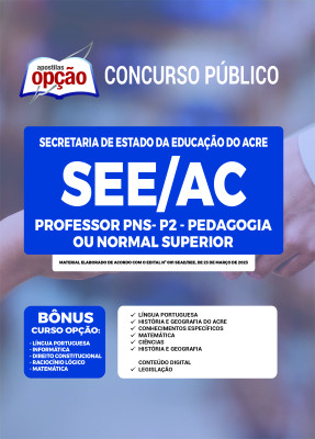 Apostila SEE-AC - Professor PNS - P2 - Pedagogia ou Normal Superior