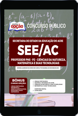 Apostila SEE-AC em PDF - Professor PNS - P2 - Ciências da Natureza, Matemática e suas Tecnologias