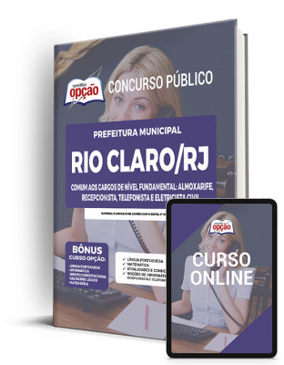 Apostila Prefeitura de Rio Claro - RJ - Comum aos Cargos de Nível Fundamental: Almoxarife, Recepcionista, Telefonista e Eletricista Civil