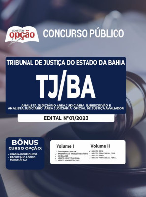 Apostila TJ-BA - Analista Judiciário - Área Judiciária - Subescrivão e Analista Judiciário - Área Judiciária - Oficial de Justiça Avaliador