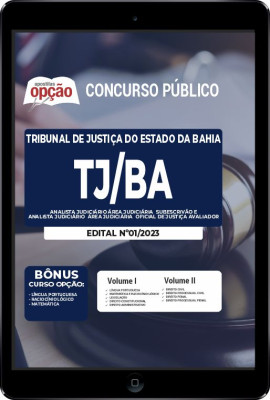 Apostila TJ-BA em PDF - Analista Judiciário - Área Judiciária - Subescrivão e Analista Judiciário - Área Judiciária - Oficial de Justiça Avaliador