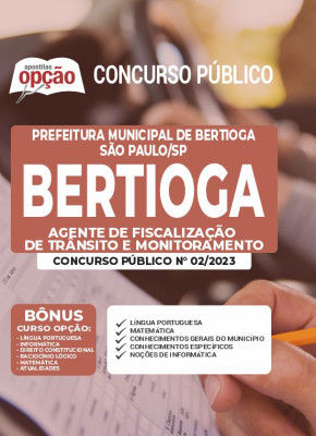 Apostila Prefeitura de Bertioga - SP - Agente de Fiscalização de Trânsito e Monitoramento