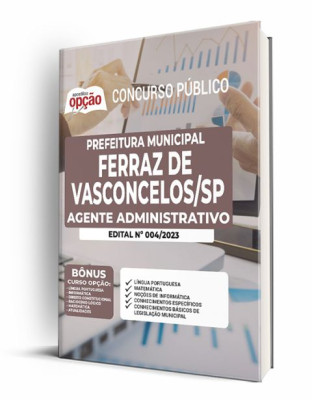 Apostila Prefeitura de Ferraz de Vasconcelos - SP - Agente Administrativo