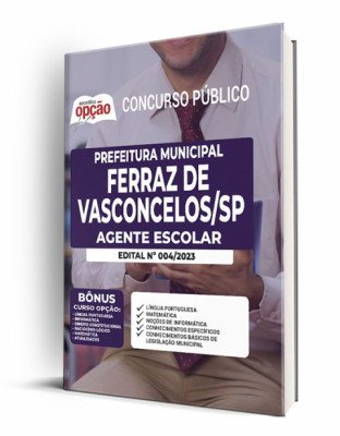 Apostila Prefeitura de Ferraz de Vasconcelos - SP - Agente Escolar