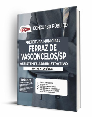 Apostila Prefeitura de Ferraz de Vasconcelos - SP - Assistente Administrativo