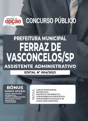 Apostila Prefeitura de Ferraz de Vasconcelos - SP - Assistente Administrativo