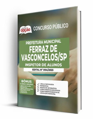 Apostila Prefeitura de Ferraz de Vasconcelos - SP - Inspetor de Alunos