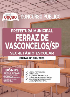Apostila Prefeitura de Ferraz de Vasconcelos - SP - Secretário Escolar