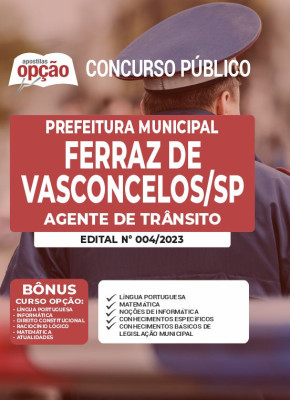 Apostila Prefeitura de Ferraz de Vasconcelos - SP - Técnico Municipal de Nível Médio - Agente de Trânsito