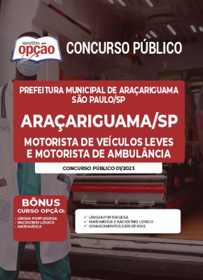 Apostila Prefeitura de Araçariguama - SP - Motorista de Veículos Leves e Motorista de Ambulância