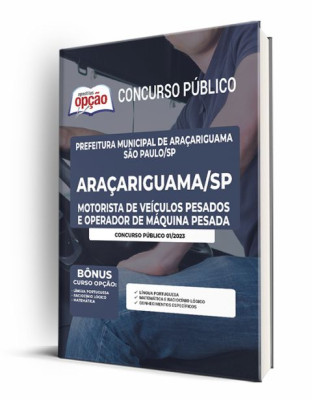 Apostila Prefeitura de Araçariguama - SP - Motorista de Veículos Pesados e Operador de Máquina Pesada