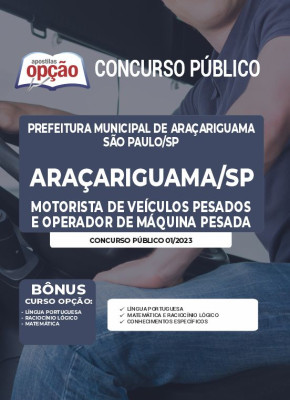 Apostila Prefeitura de Araçariguama - SP - Motorista de Veículos Pesados e Operador de Máquina Pesada