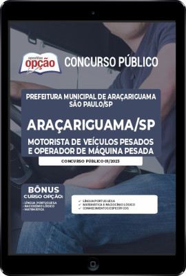 Apostila Prefeitura de Araçariguama - SP em PDF - Motorista de Veículos Pesados e Operador de Máquina Pesada