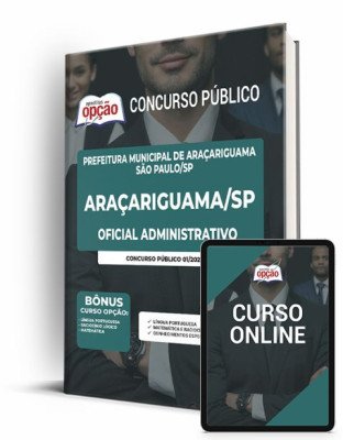 Apostila Prefeitura de Araçariguama - SP - Oficial Administrativo