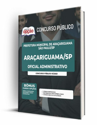 Apostila Prefeitura de Araçariguama - SP - Oficial Administrativo